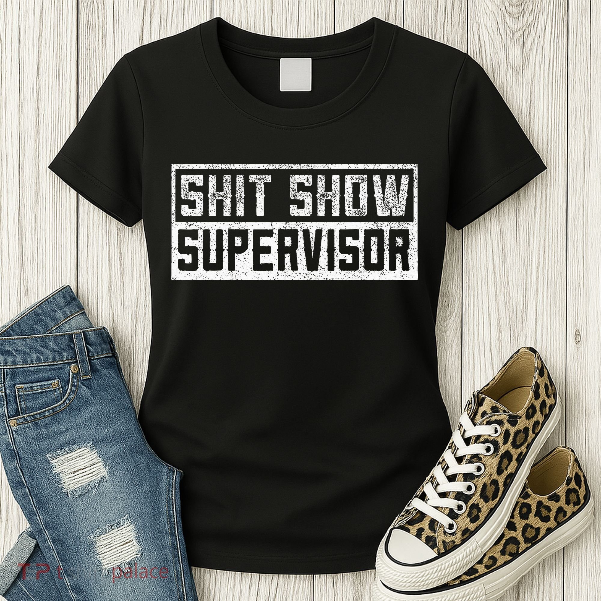 Funny Adult Humor Shit Show Supervisor Mom Women's T-Shirt