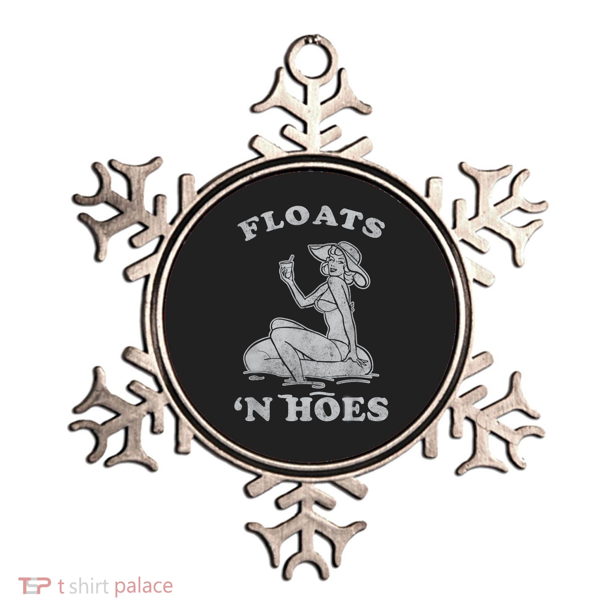 Floats And Hoes Funny Float Trip Tubing River Float Ornament