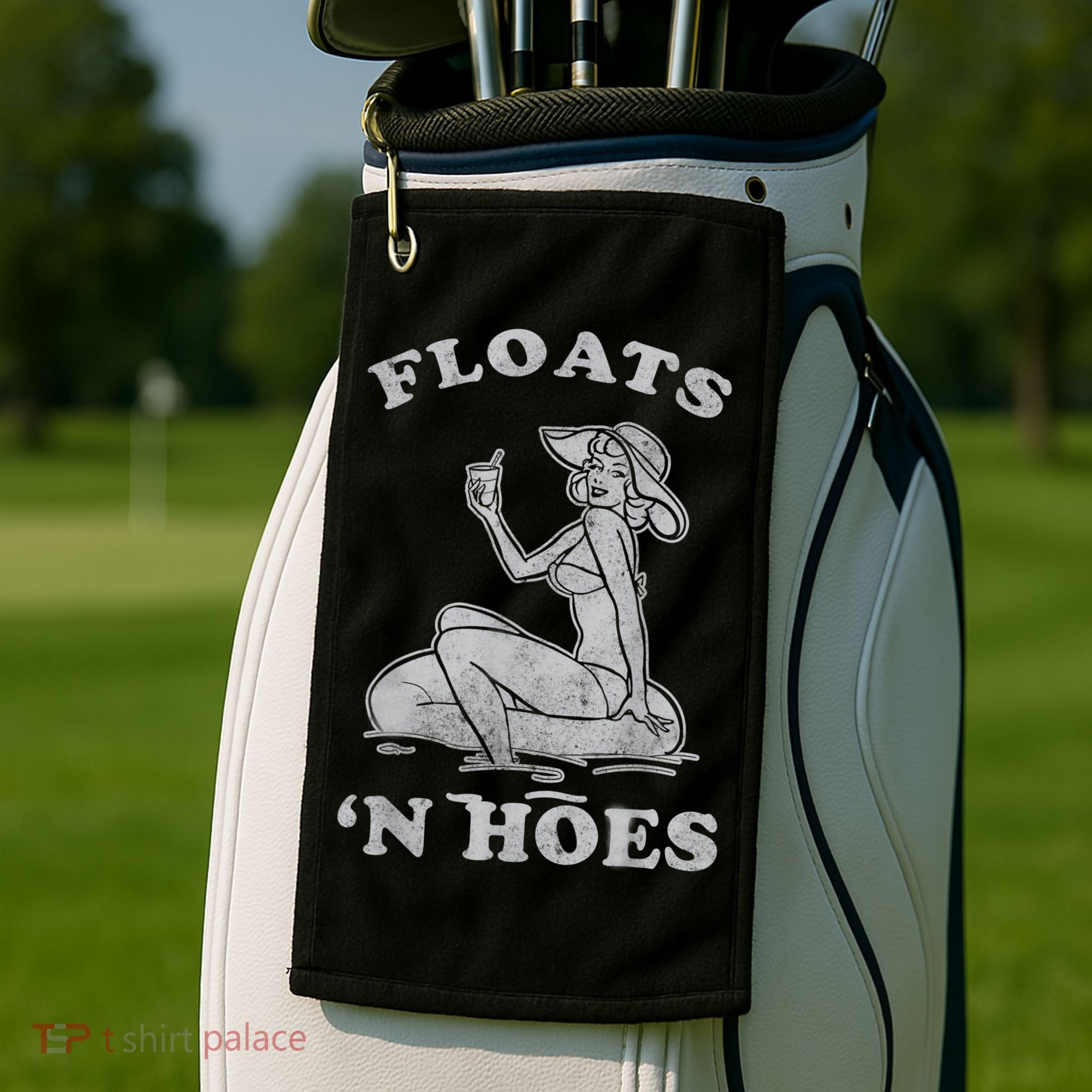 Floats And Hoes Funny Float Trip Tubing River Float Golf Towel