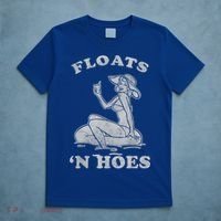 Floats And Hoes Funny Float Trip Tubing River Float T-Shirt thumb 5