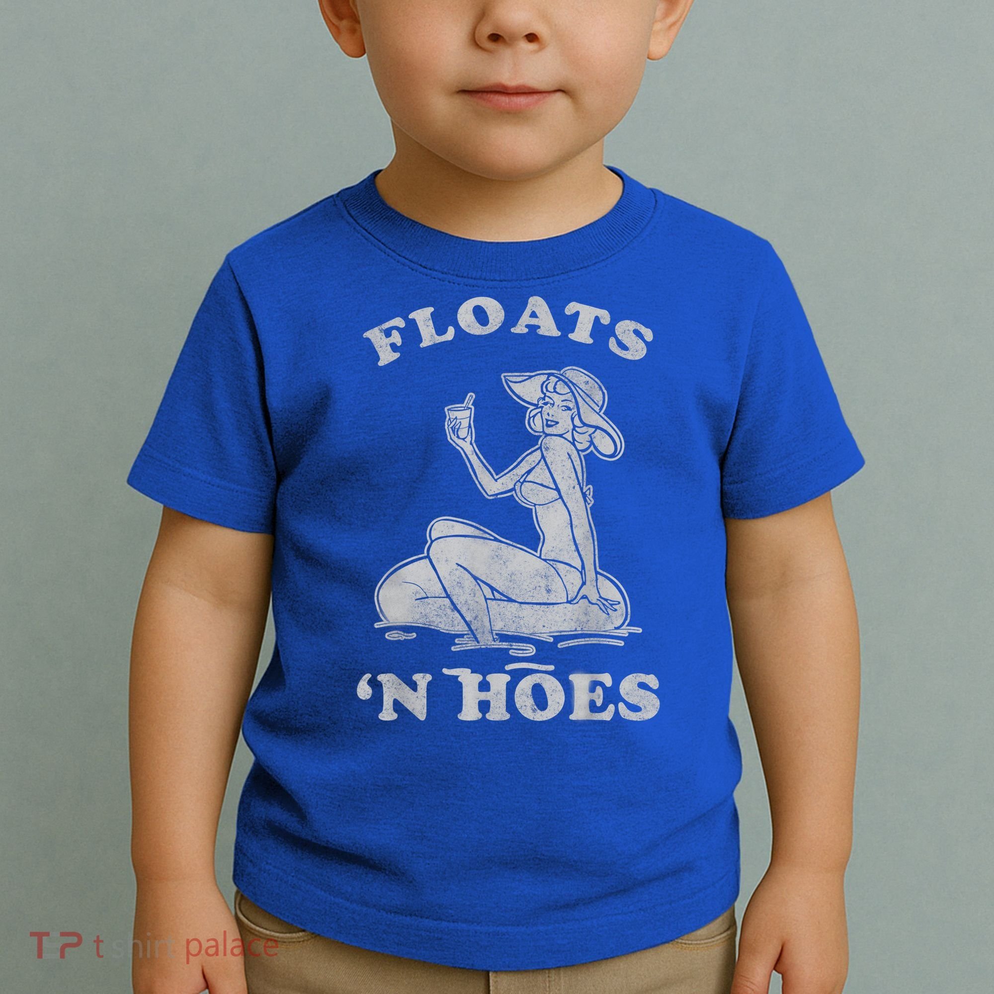 Floats And Hoes Funny Float Trip Tubing River Float Toddler T-Shirt