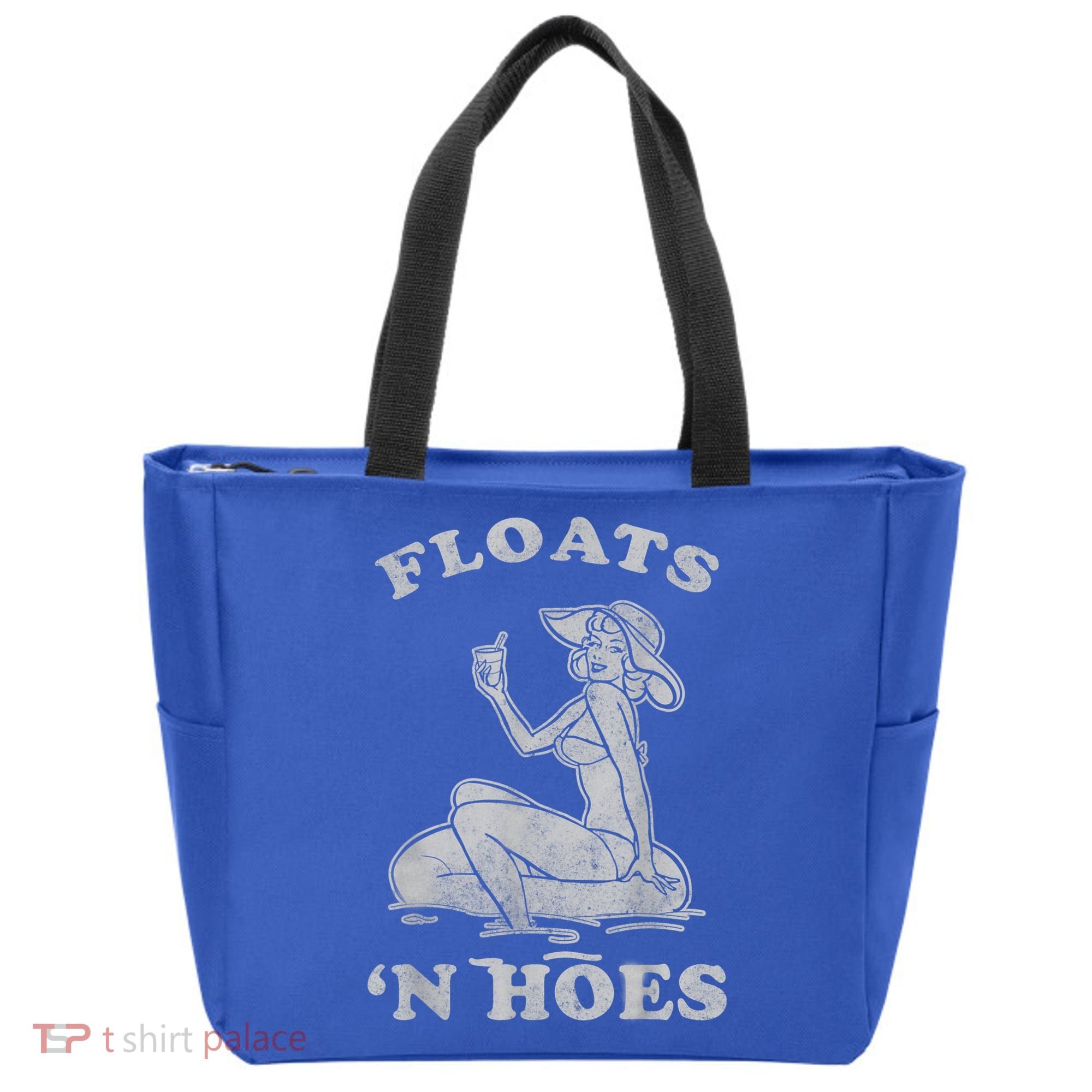 Floats And Hoes Funny Float Trip Tubing River Float Tote Bag