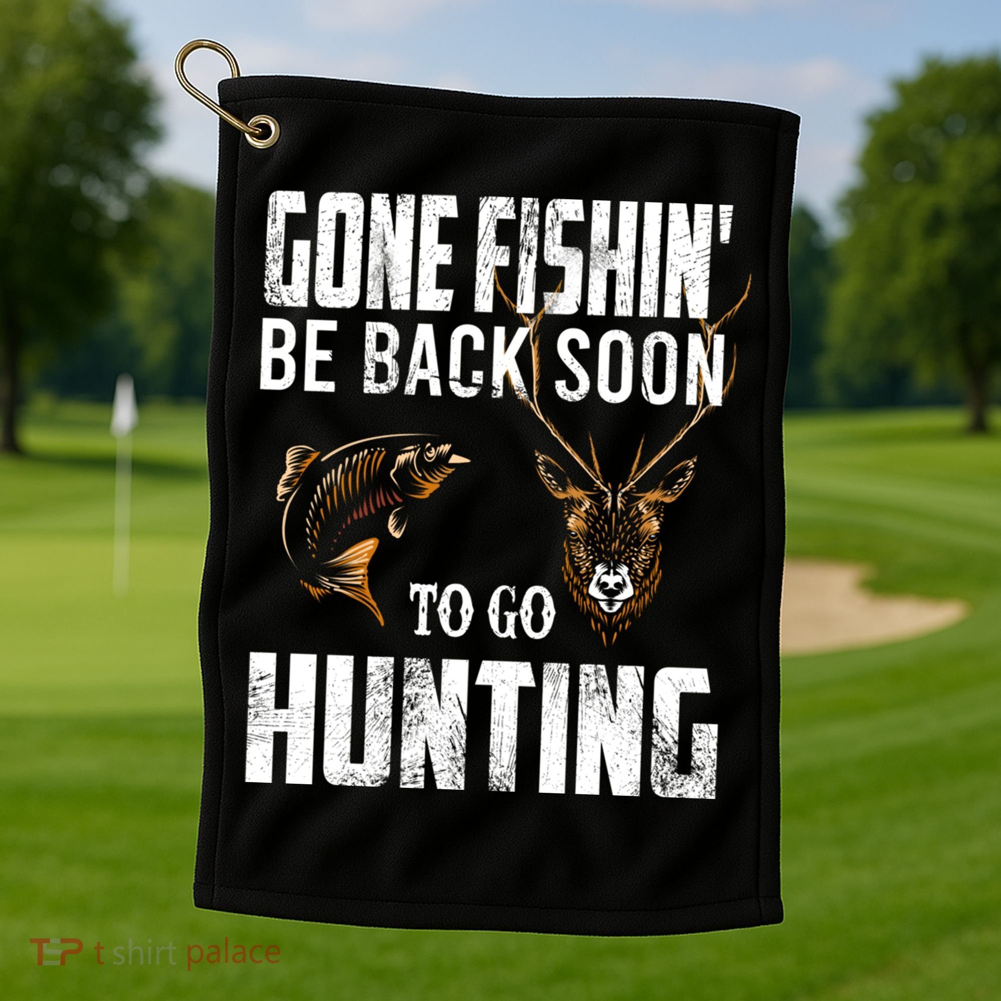 Fishing And Hunting Funny Fish Deer Hunter Gag Gift Gift Golf Towel