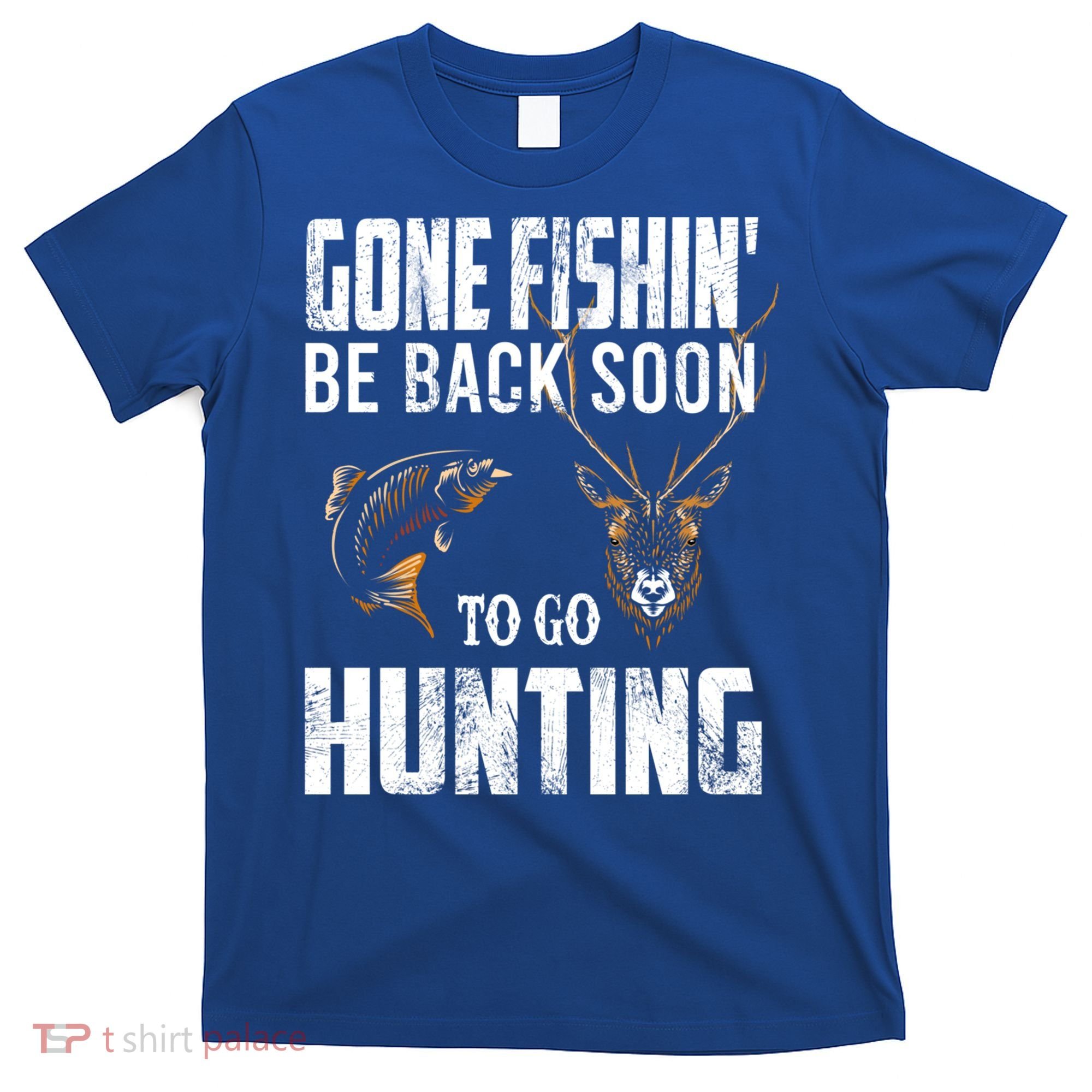 Fishing And Hunting Funny Fish Deer Hunter Gag Gift Gift T-Shirt