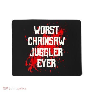 Funny Ampu Hand Arm Amputation Worst Chainsaw Juggler Mousepad