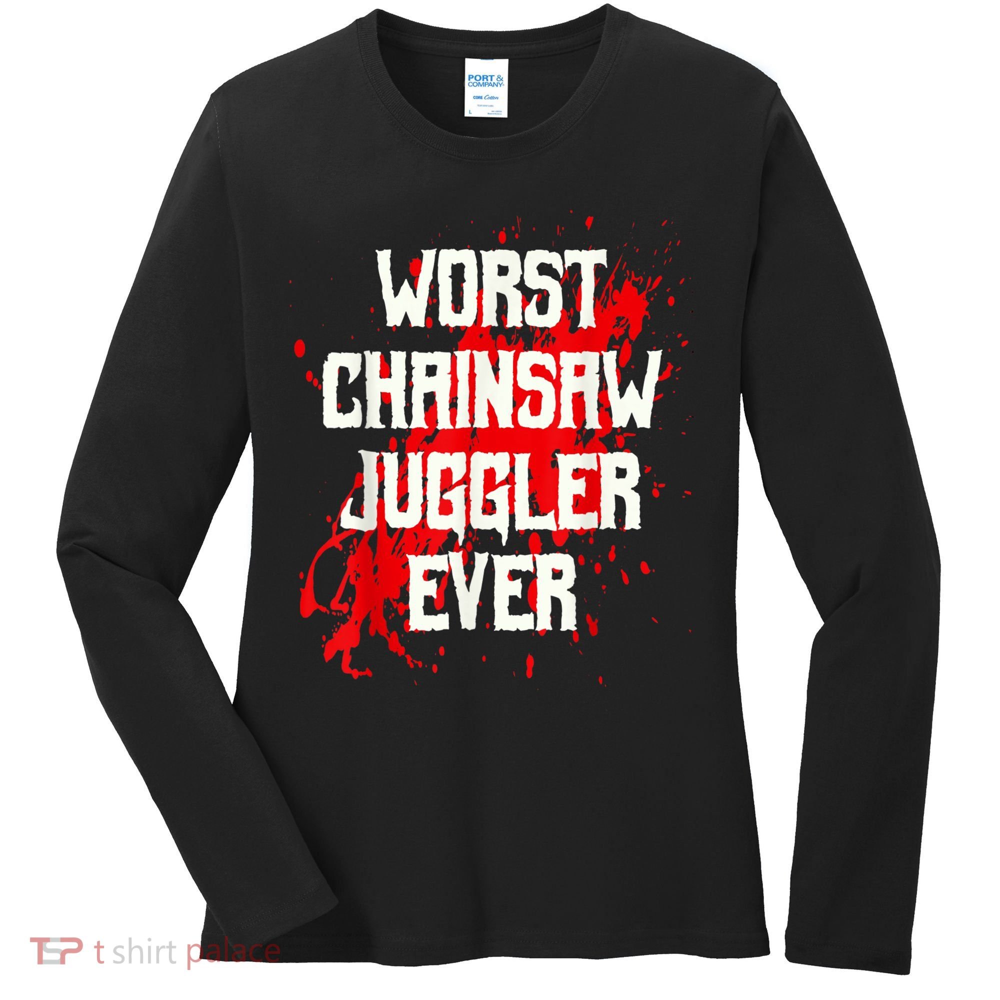 Funny Ampu Hand Arm Amputation Worst Chainsaw Juggler Women's Long Sleeve Shirt