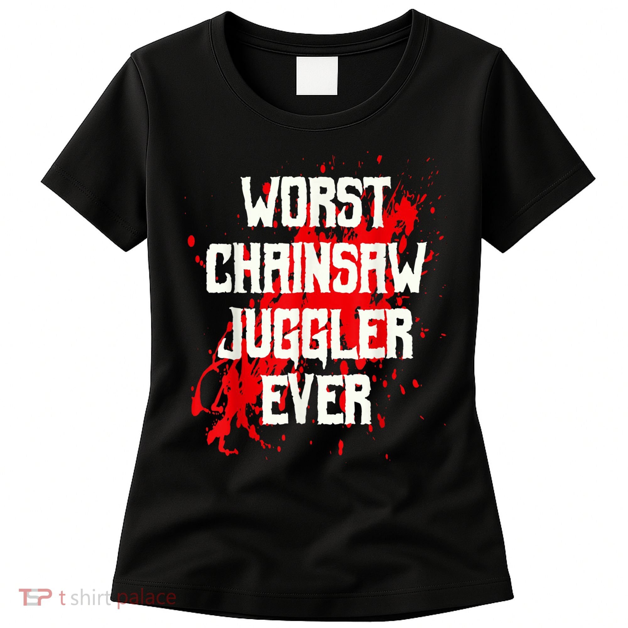 Funny Ampu Hand Arm Amputation Worst Chainsaw Juggler Women's T-Shirt