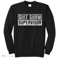 Funny Adult Humor Shit Show Supervisor Mom Sweatshirt thumb 0