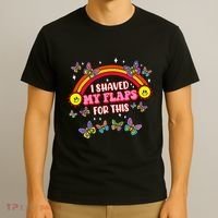 Funny Adult Humor I Shaved My Flaps For This Gift T-Shirt thumb 3