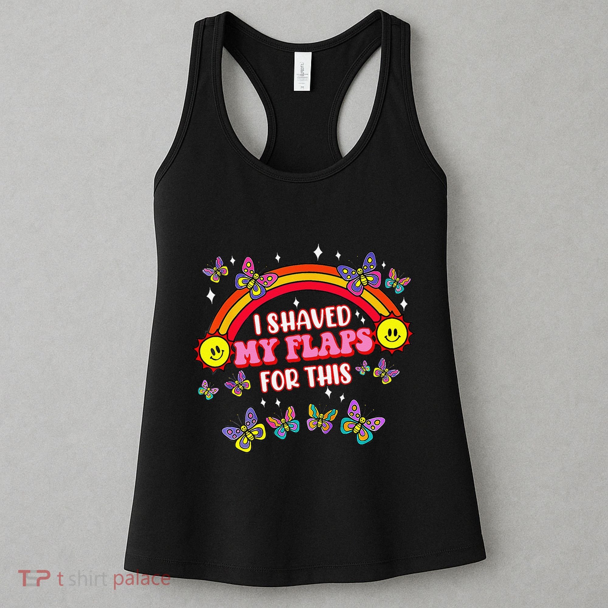 Funny Adult Humor I Shaved My Flaps For This Gift Women's Tank Top