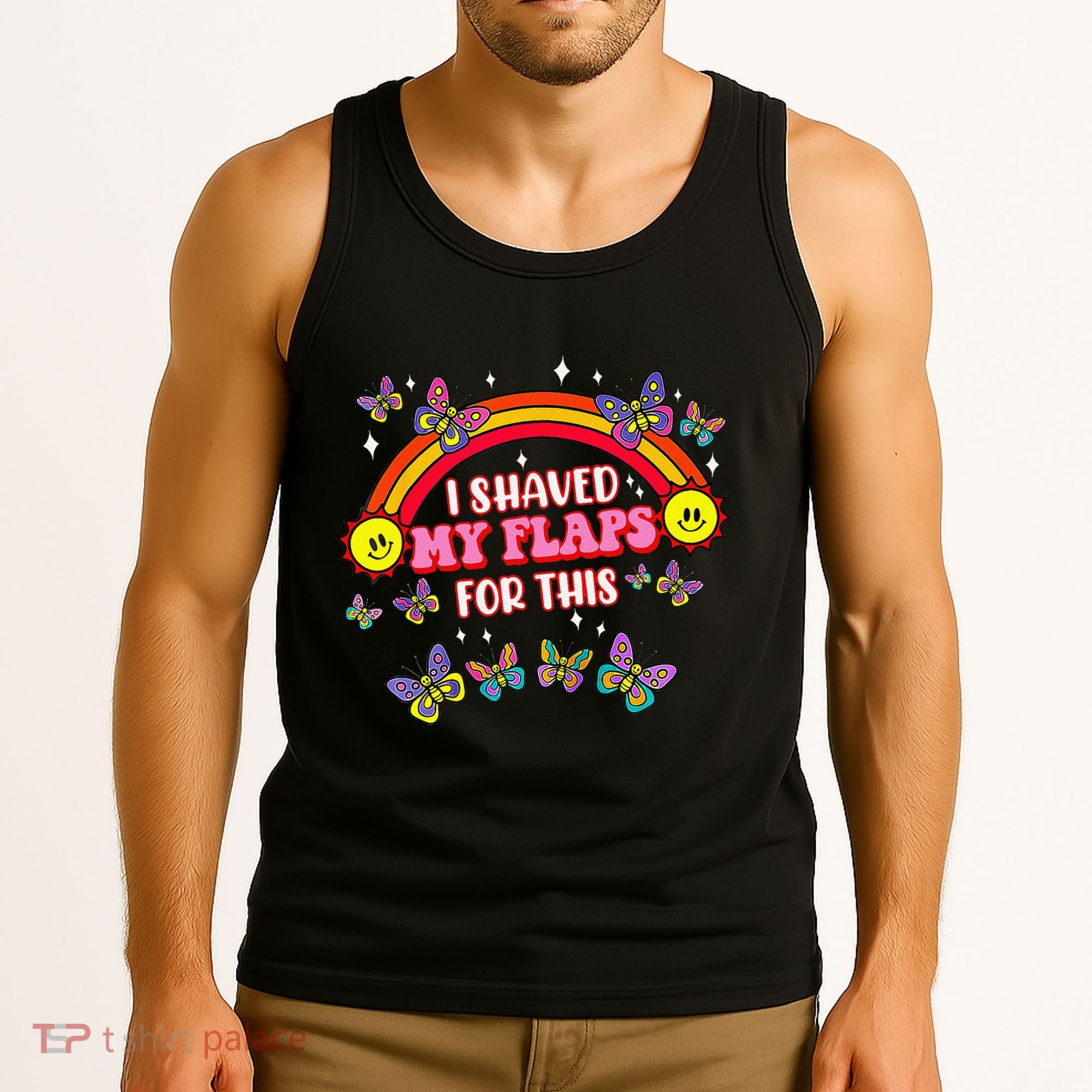 Funny Adult Humor I Shaved My Flaps For This Gift Tank Top