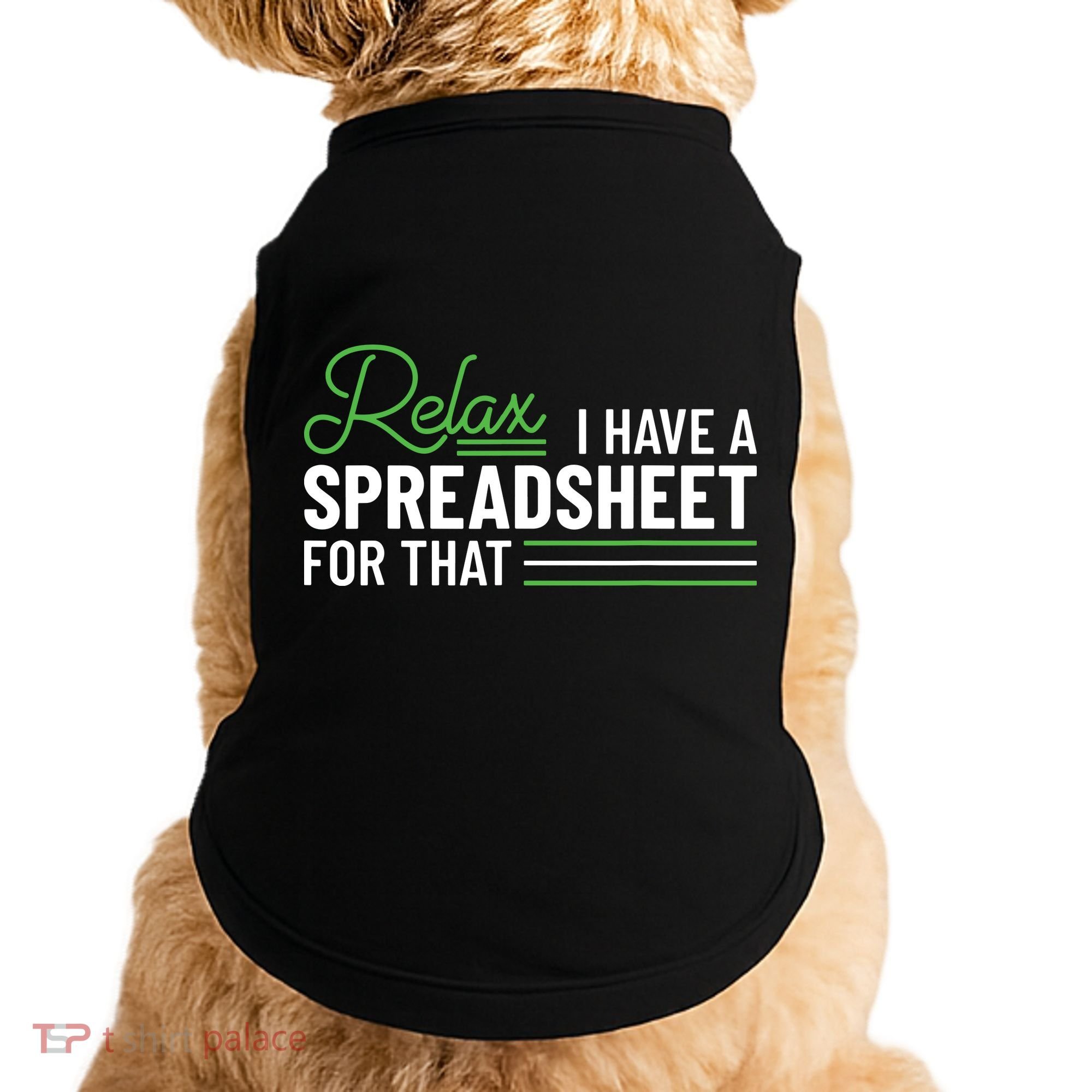 Funny Accountant I Have A Spreadsheet For That Accounting Doggie Tank