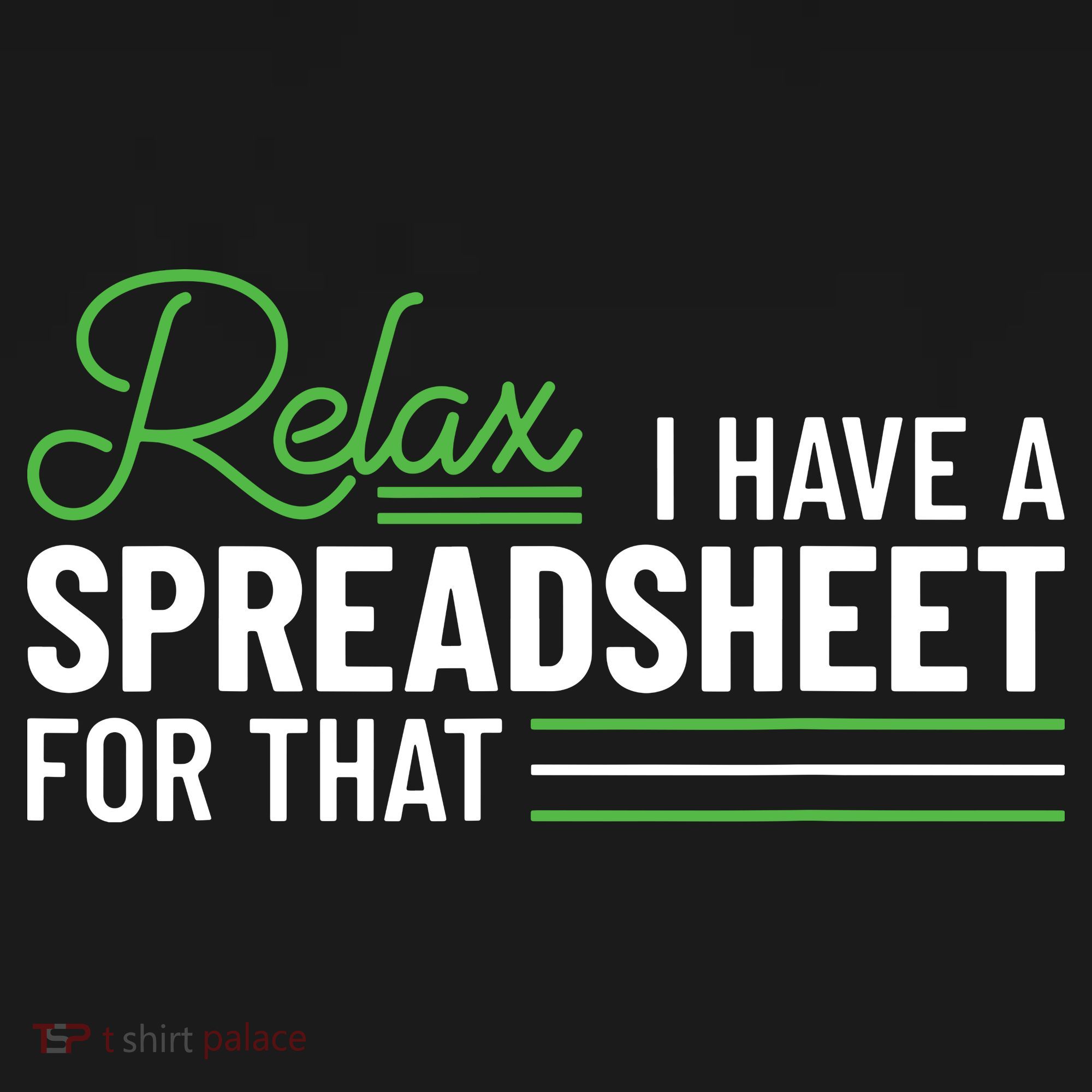 Funny Accountant I Have A Spreadsheet For That Accounting Long Sleeve Shirt