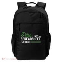 Funny Accountant I Have A Spreadsheet For That Accounting Backpack thumb 0