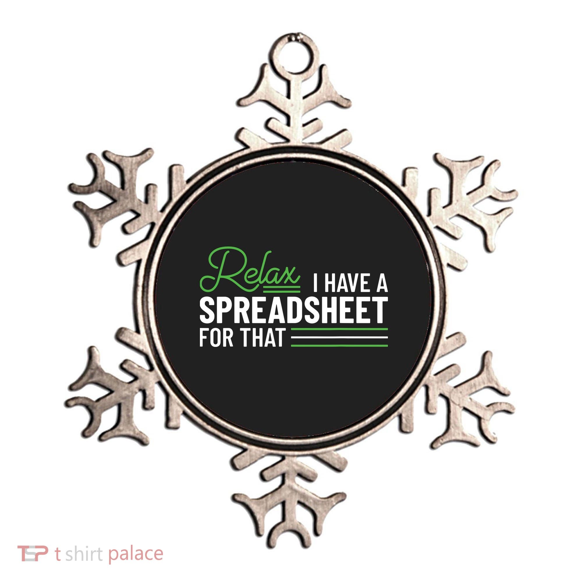 Funny Accountant I Have A Spreadsheet For That Accounting Ornament