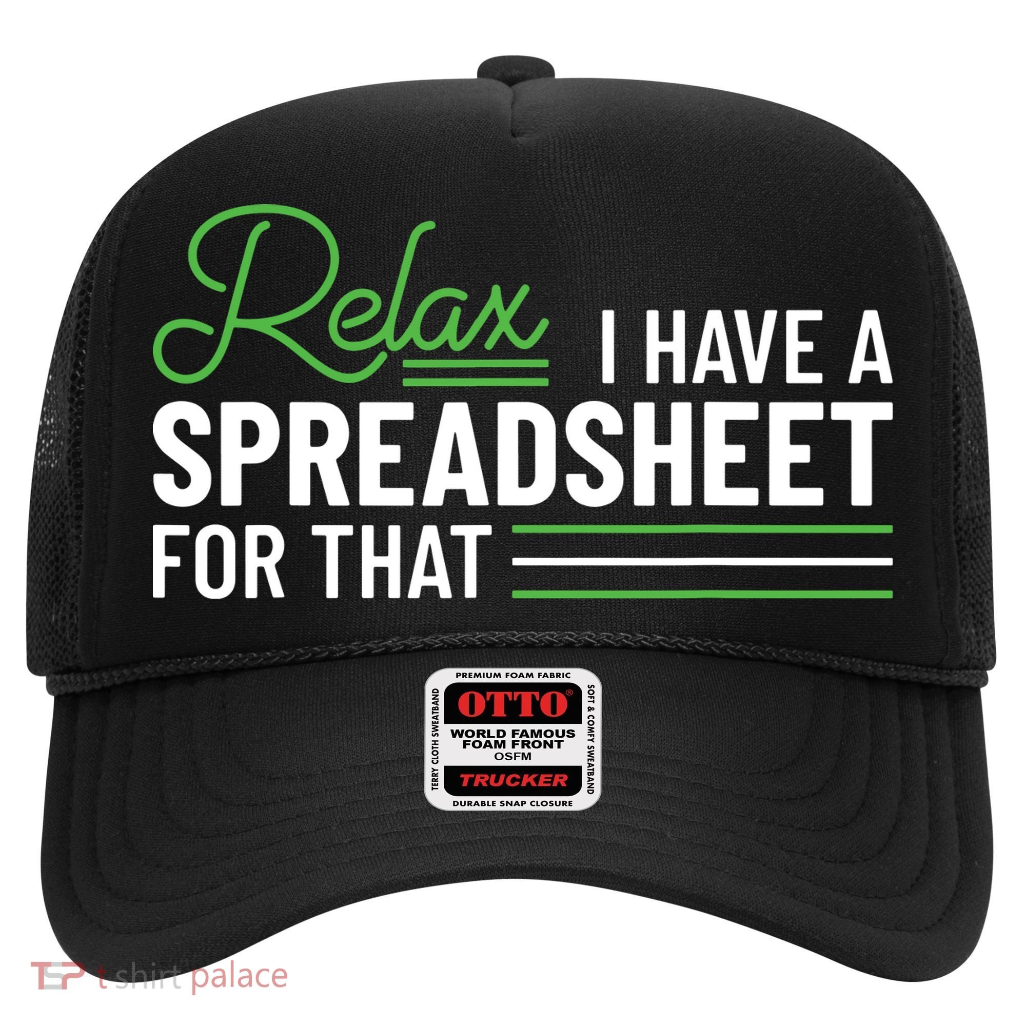 Funny Accountant I Have A Spreadsheet For That Accounting Hat