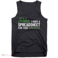 Funny Accountant I Have A Spreadsheet For That Accounting Tank Top thumb 0