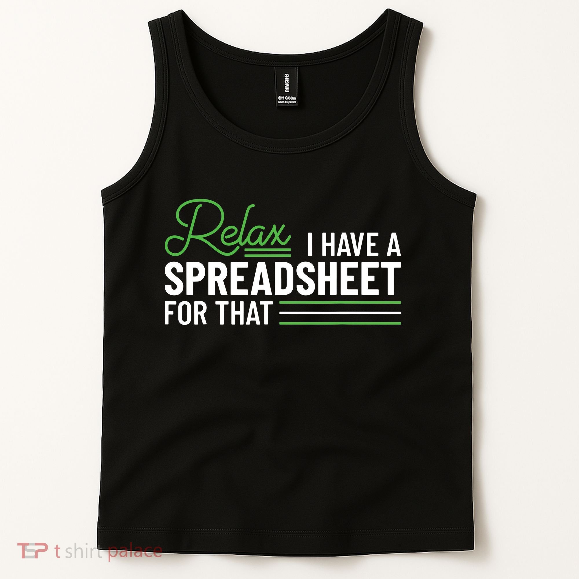 Funny Accountant I Have A Spreadsheet For That Accounting Tank Top