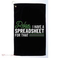 Funny Accountant I Have A Spreadsheet For That Accounting Golf Towel thumb 0