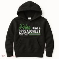 Funny Accountant I Have A Spreadsheet For That Accounting Kids Hoodie thumb 0