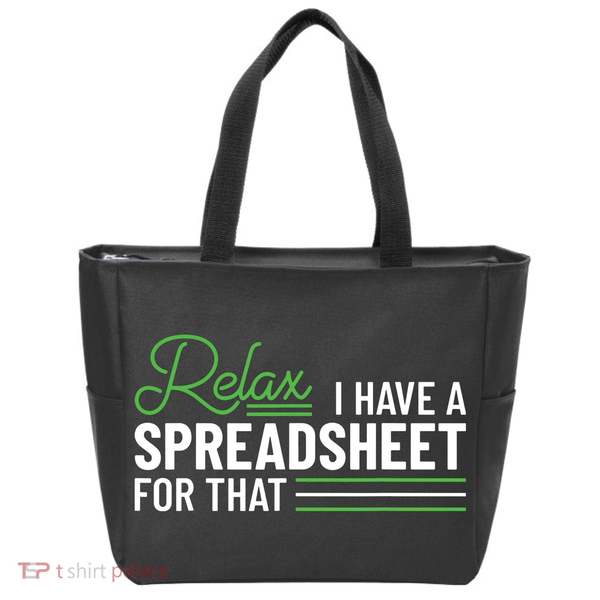 Funny Accountant I Have A Spreadsheet For That Accounting Tote Bag