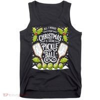 Funny All I Want For Christmas Is More Pickleball Player Gift Tank Top thumb 0