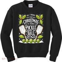 Funny All I Want For Christmas Is More Pickleball Player Gift Kids Sweatshirt thumb 0