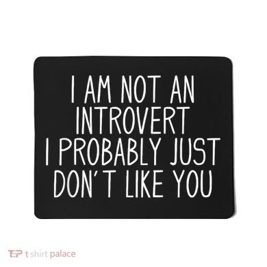 Funny Antisocial Introvert Mousepad