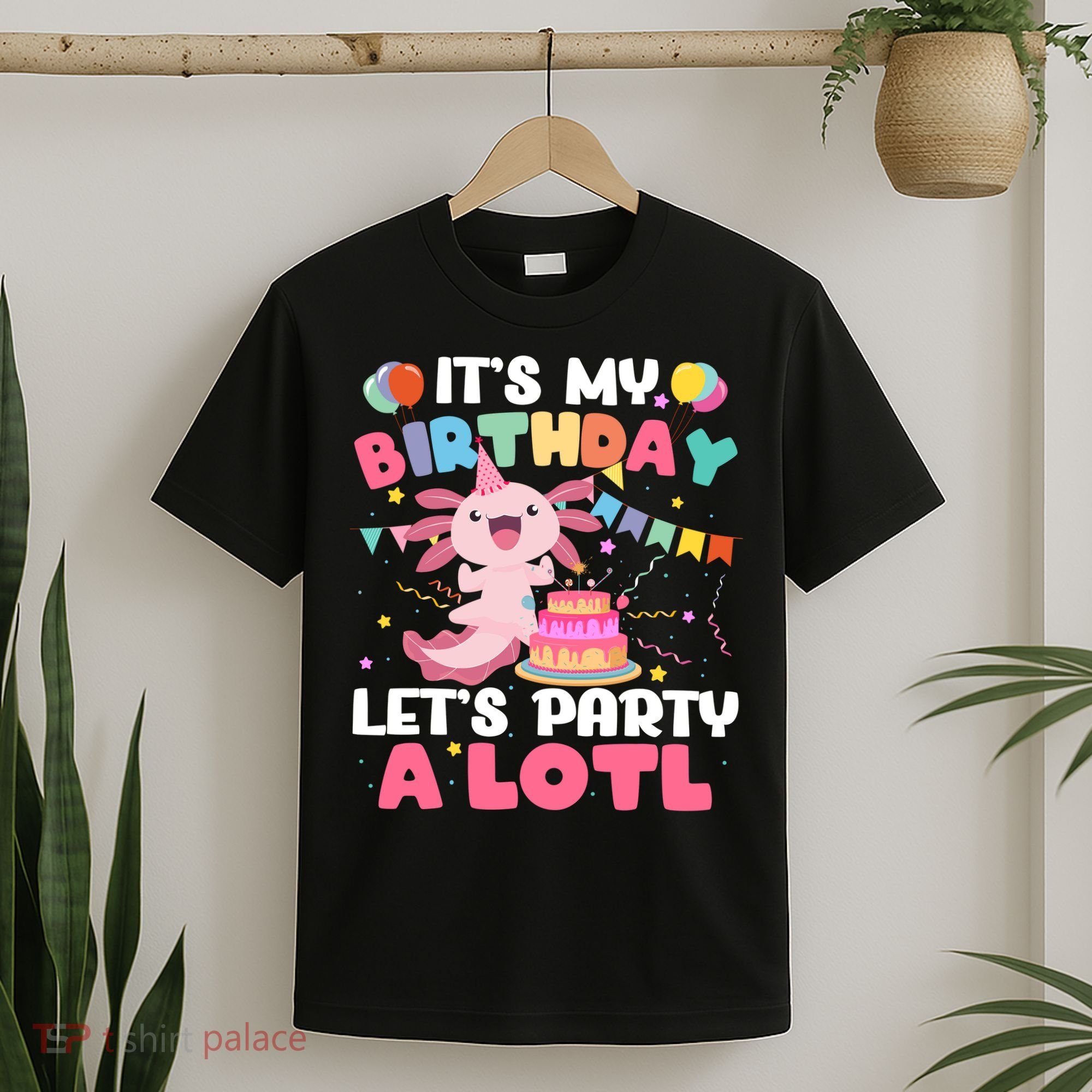 Funny Axolotl Its My Birthday Lets Party Alotl Family T-Shirt