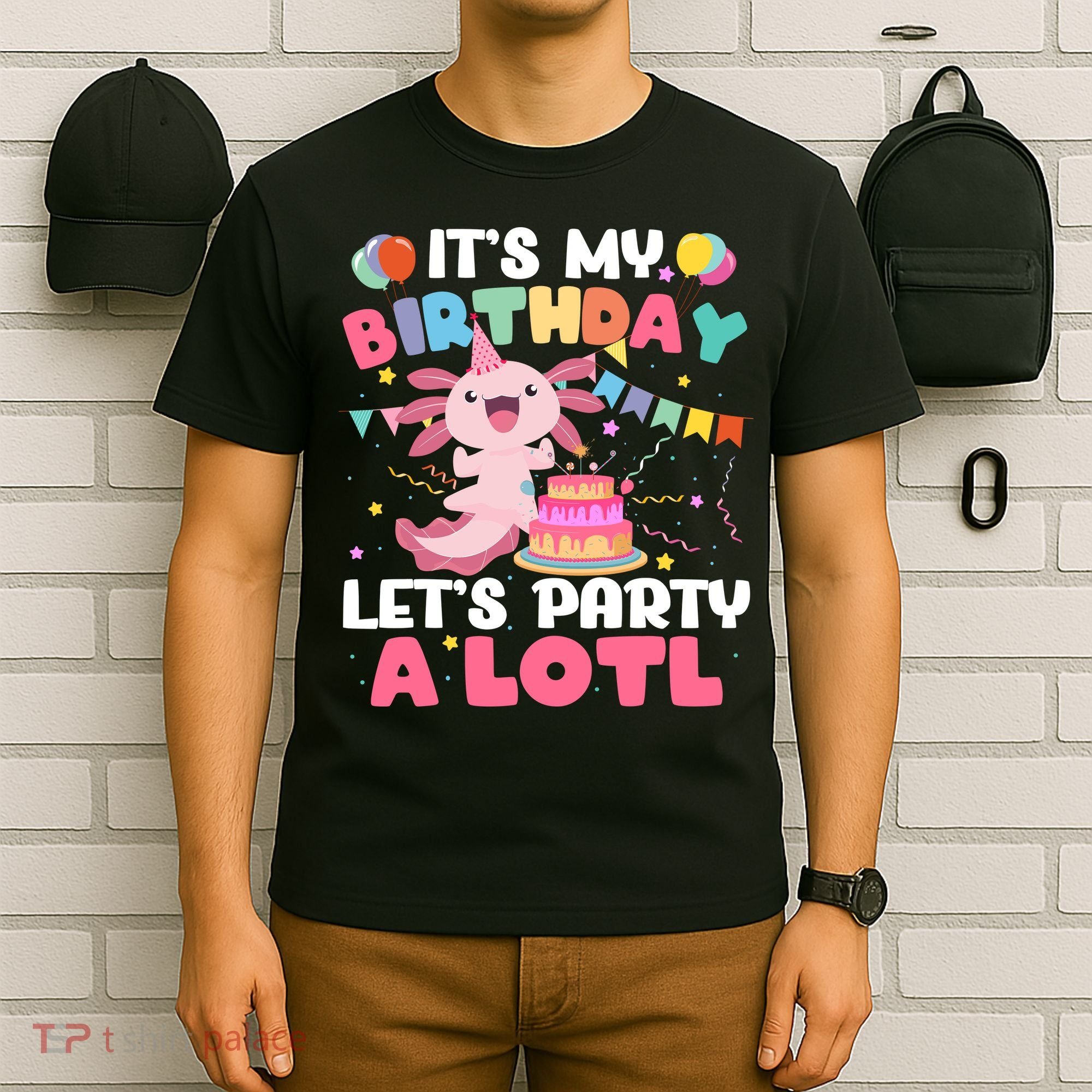 Funny Axolotl Its My Birthday Lets Party Alotl Family T-Shirt