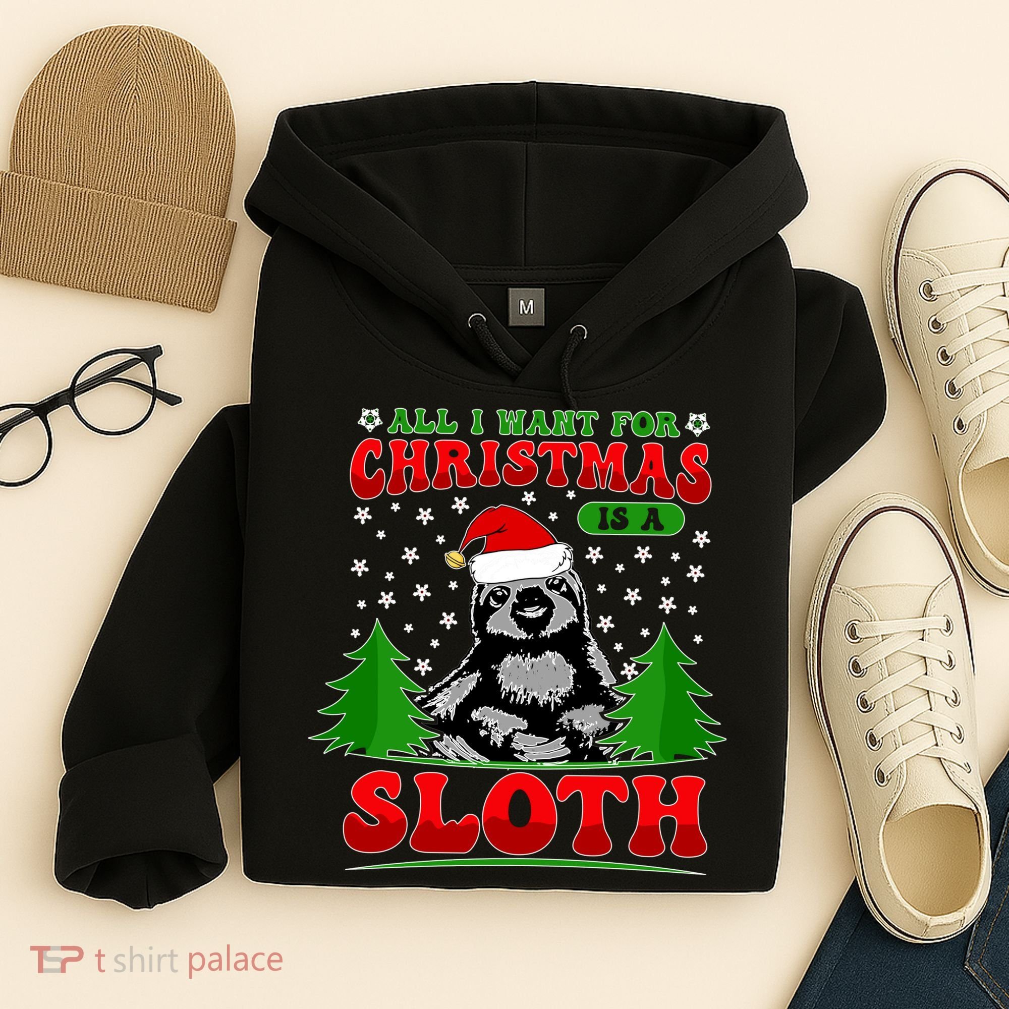 Funny All I Want For Christmas Is A Sloth Hoodie