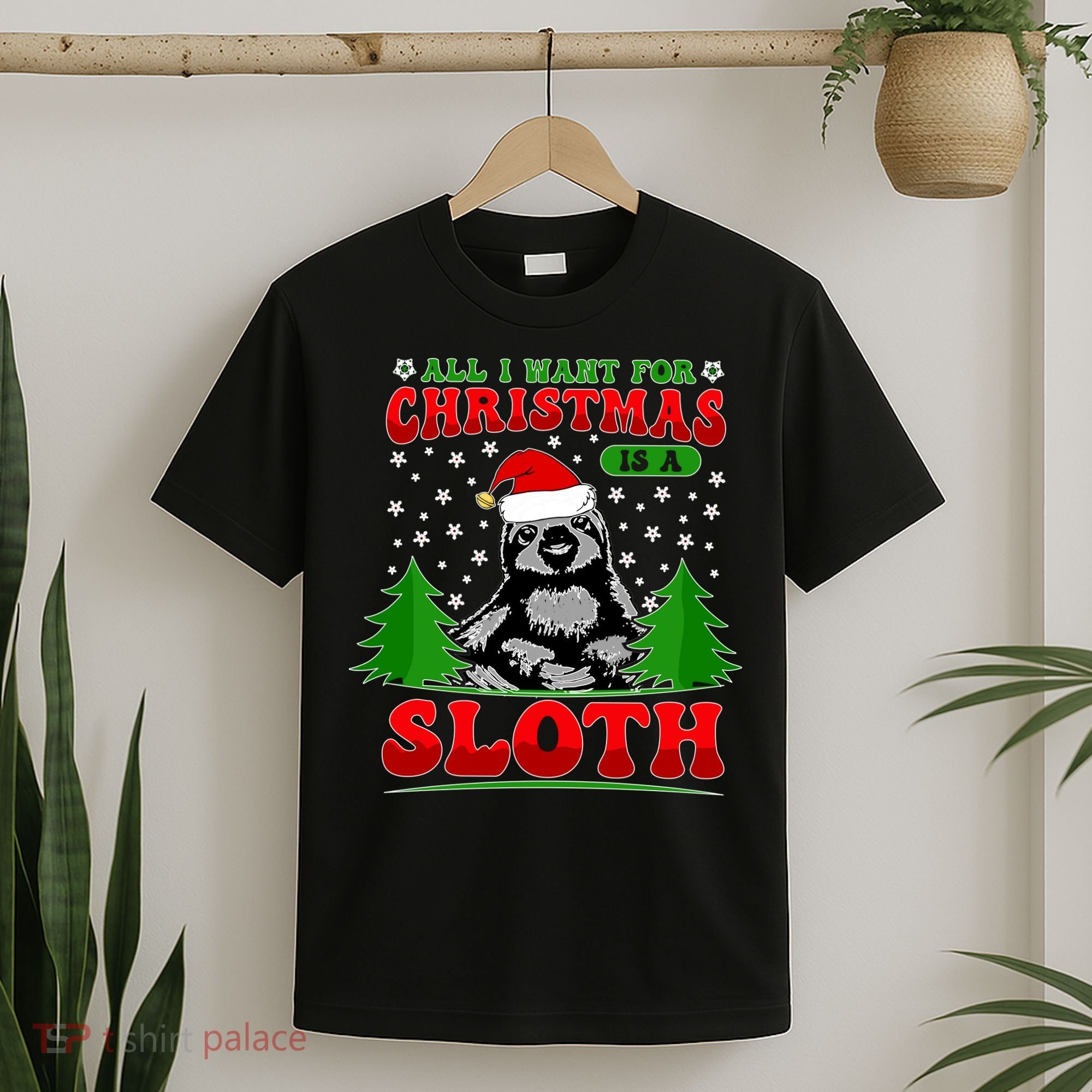 Funny All I Want For Christmas Is A Sloth T-Shirt