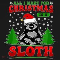 Funny All I Want For Christmas Is A Sloth T-Shirt thumb 7