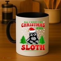 Funny All I Want For Christmas Is A Sloth Coffee Mug thumb 4