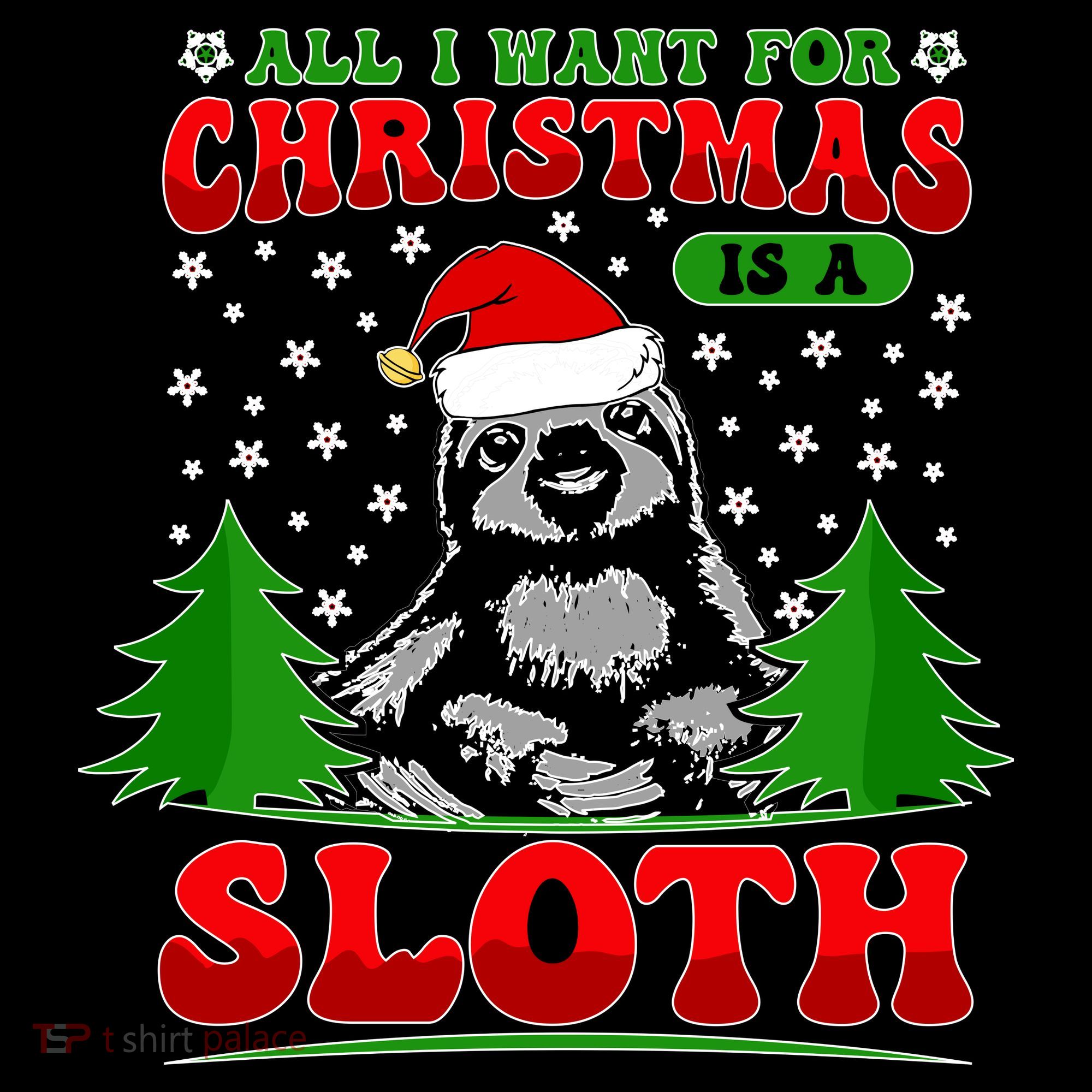 Funny All I Want For Christmas Is A Sloth Women's Hoodie
