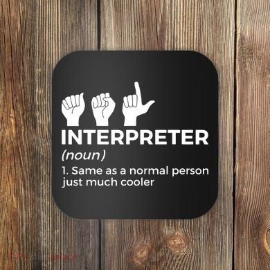 Funny ASL Interpreter Definition American Sign Language Coaster