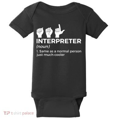 Funny ASL Interpreter Definition American Sign Language Baby Bodysuit