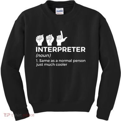 Funny ASL Interpreter Definition American Sign Language Kids Sweatshirt