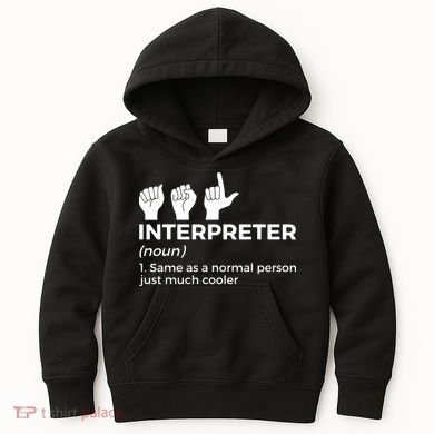 Funny ASL Interpreter Definition American Sign Language Kids Hoodie