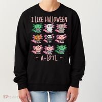 Funny Axolotl I Like Halloween A-Lotl Axolotl Costume Women's Sweatshirt thumb 0