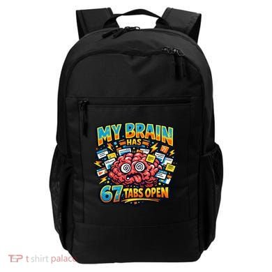 Funny ADHD Internet Humor My Brain Has 67 Tabs Open Backpack