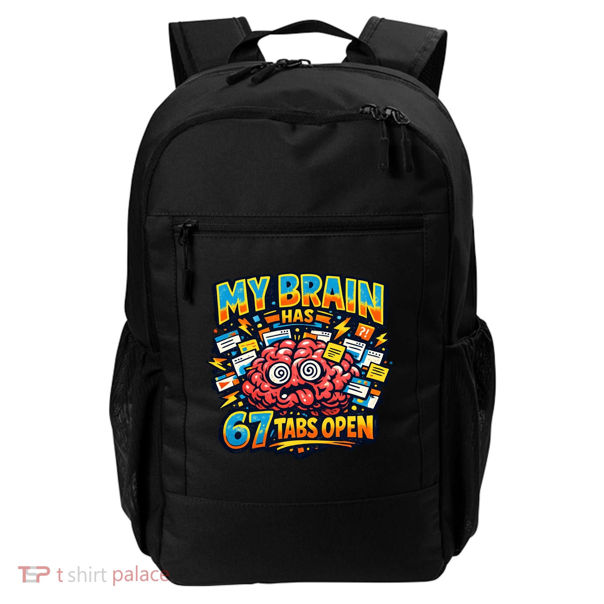 Funny ADHD Internet Humor My Brain Has 67 Tabs Open Backpack