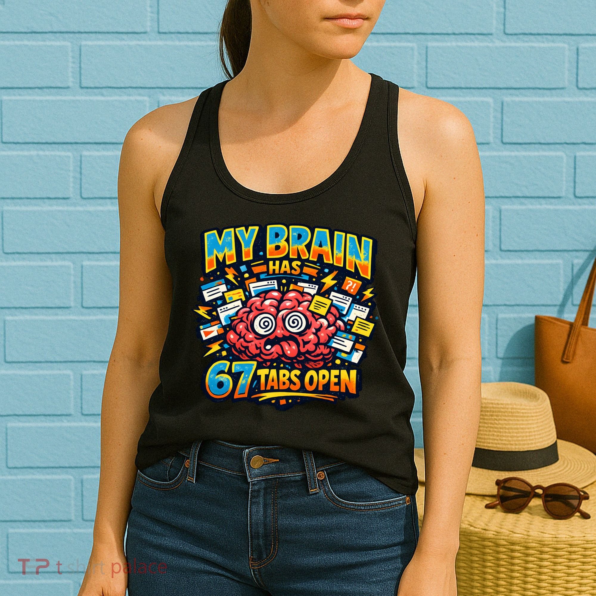 Funny ADHD Internet Humor My Brain Has 67 Tabs Open Women's Tank Top