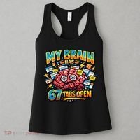 Funny ADHD Internet Humor My Brain Has 67 Tabs Open Women's Tank Top thumb 3