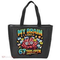 Funny ADHD Internet Humor My Brain Has 67 Tabs Open Tote Bag thumb 0