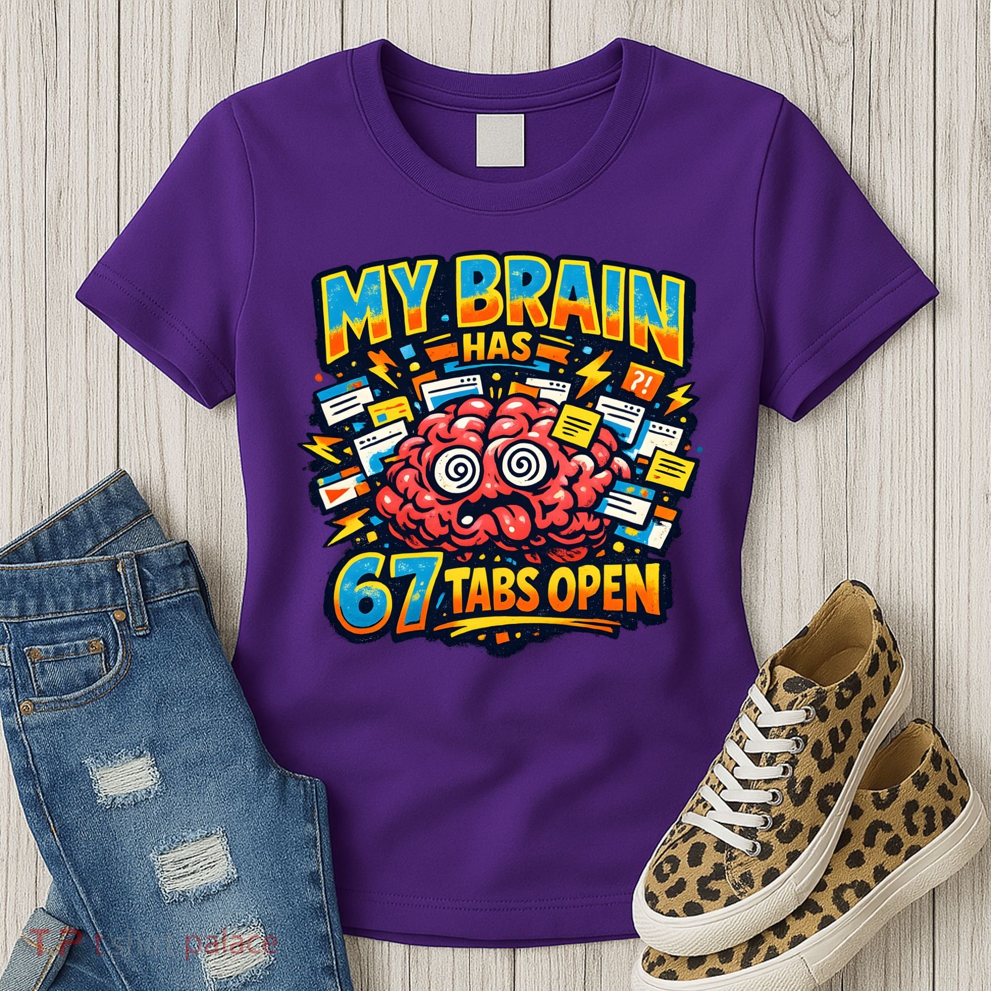 Funny ADHD Internet Humor My Brain Has 67 Tabs Open Women's T-Shirt