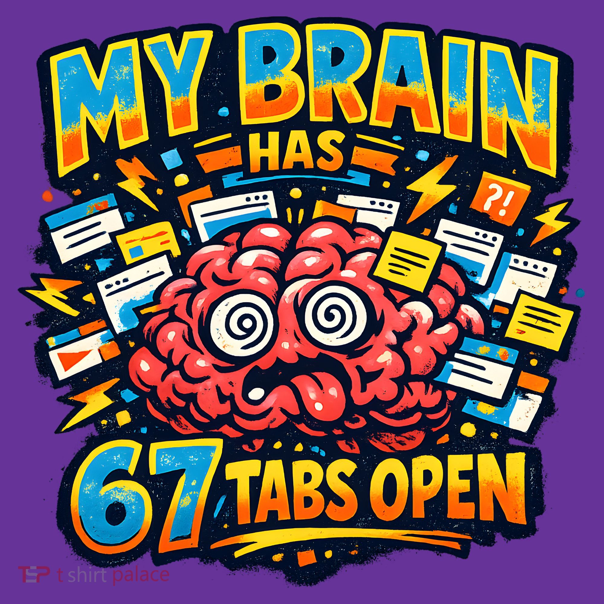 Funny ADHD Internet Humor My Brain Has 67 Tabs Open Kids Sweatshirt