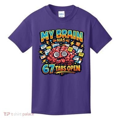 Funny ADHD Internet Humor My Brain Has 67 Tabs Open Kids T-Shirt