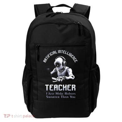 Funny Artificial Intelligence Teacher Robotics Engineer Great Gift Backpack