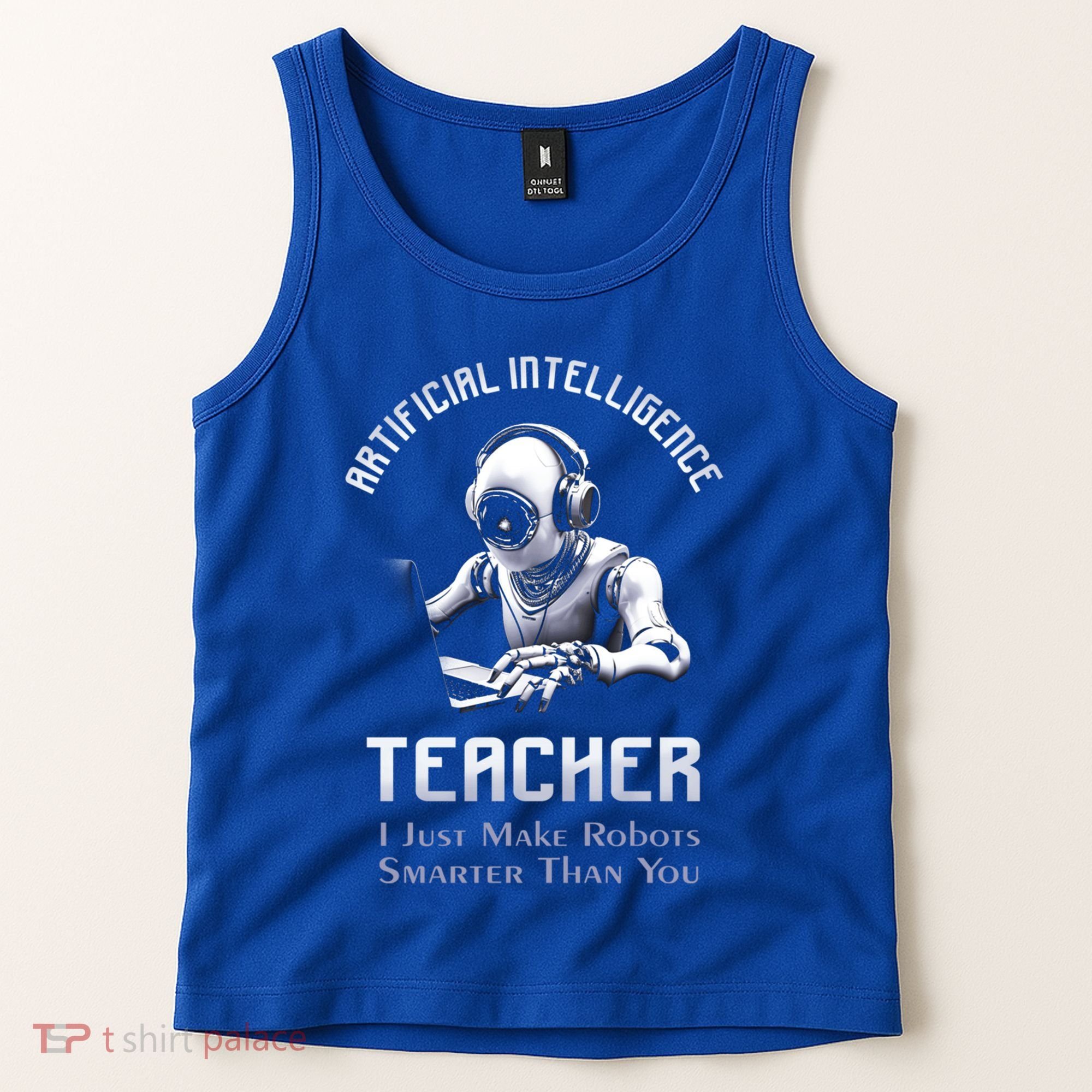 Funny Artificial Intelligence Teacher Robotics Engineer Great Gift Tank Top